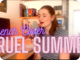 CRUEL SUMMER - Taylor Swift (FRENCH COVER)